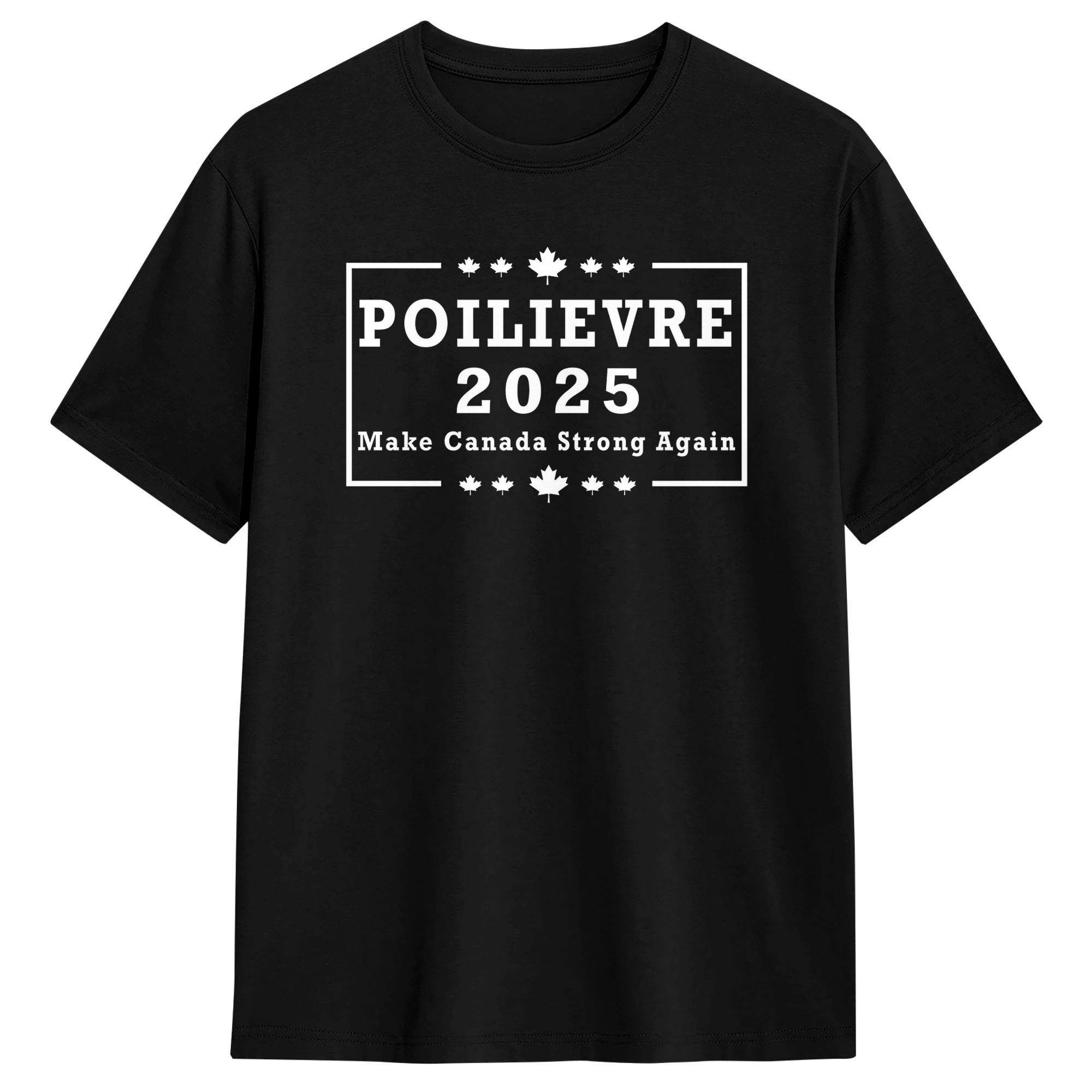 Poilievre 2025 Make Canada Str - Summer Clothing Canada avis et prix
